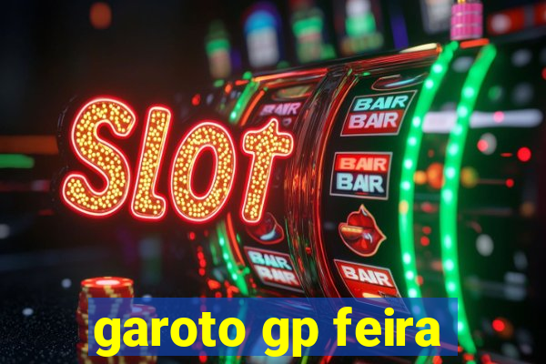 garoto gp feira